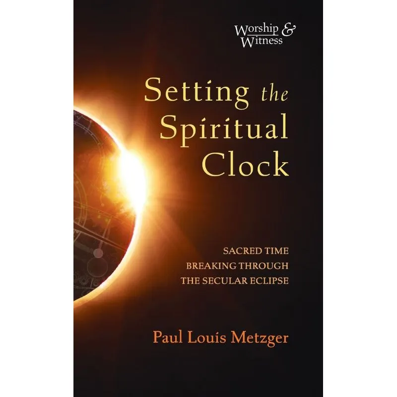 Setting the Spiritual Clock