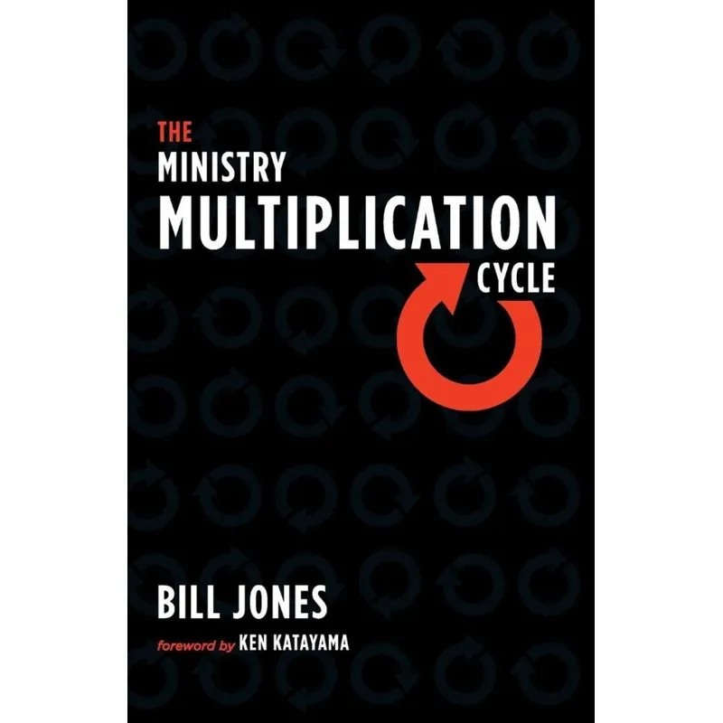 The Ministry Multiplication Cycle