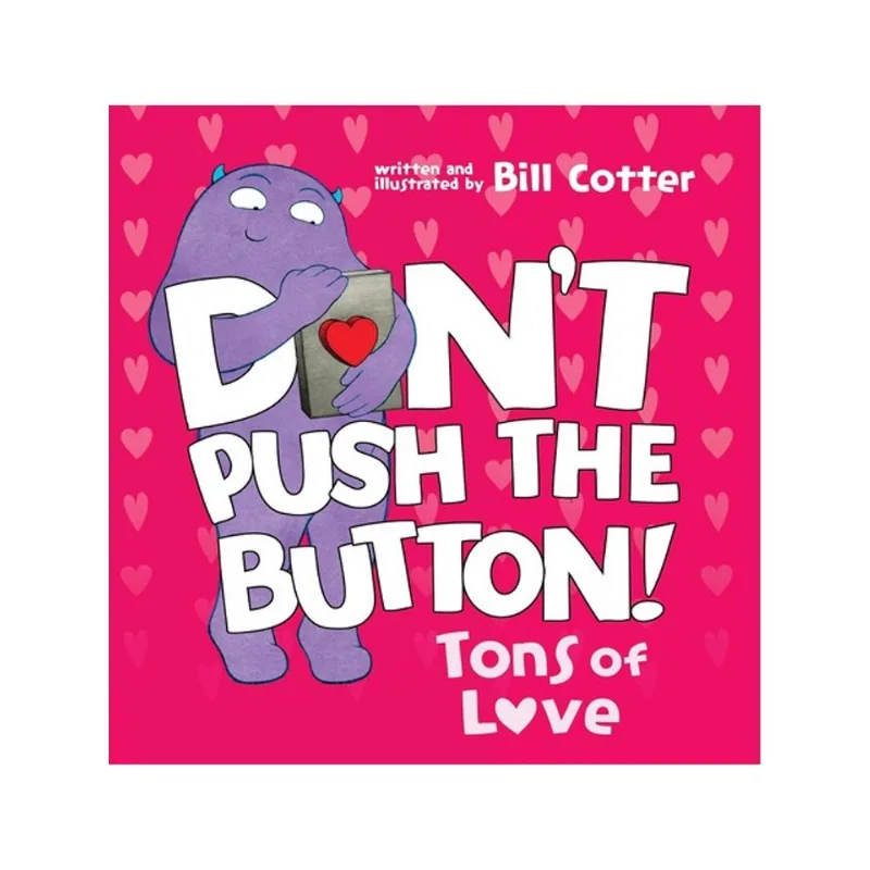 DON'T PUSH THE BUTTON - TONS OF LOVE