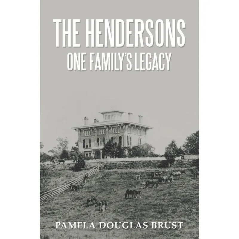 The Hendersons One Familys Legacy