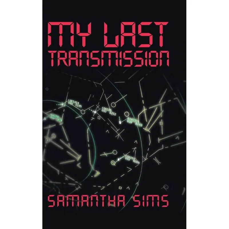 My Last Transmission