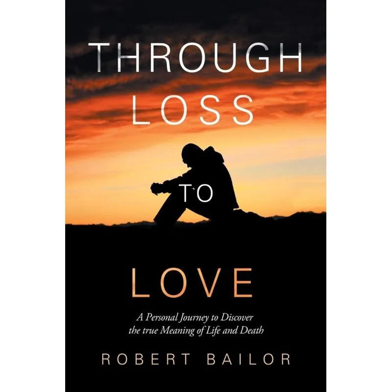 Through Loss to Love