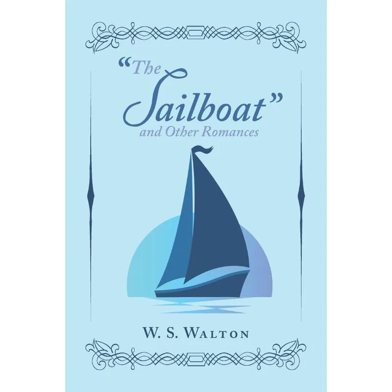 The Sailboat and Other Romances