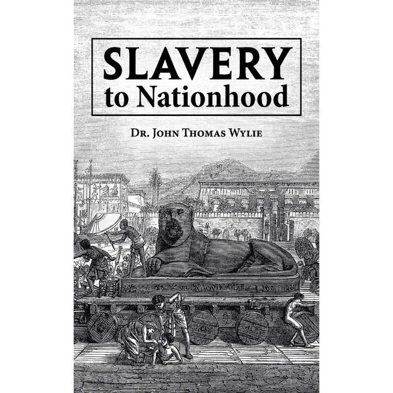 Slavery to Nationhood