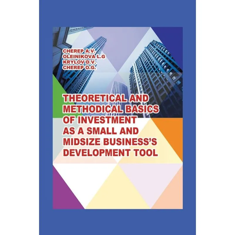 Theoretical and Methodical Basics of Investment as a Small