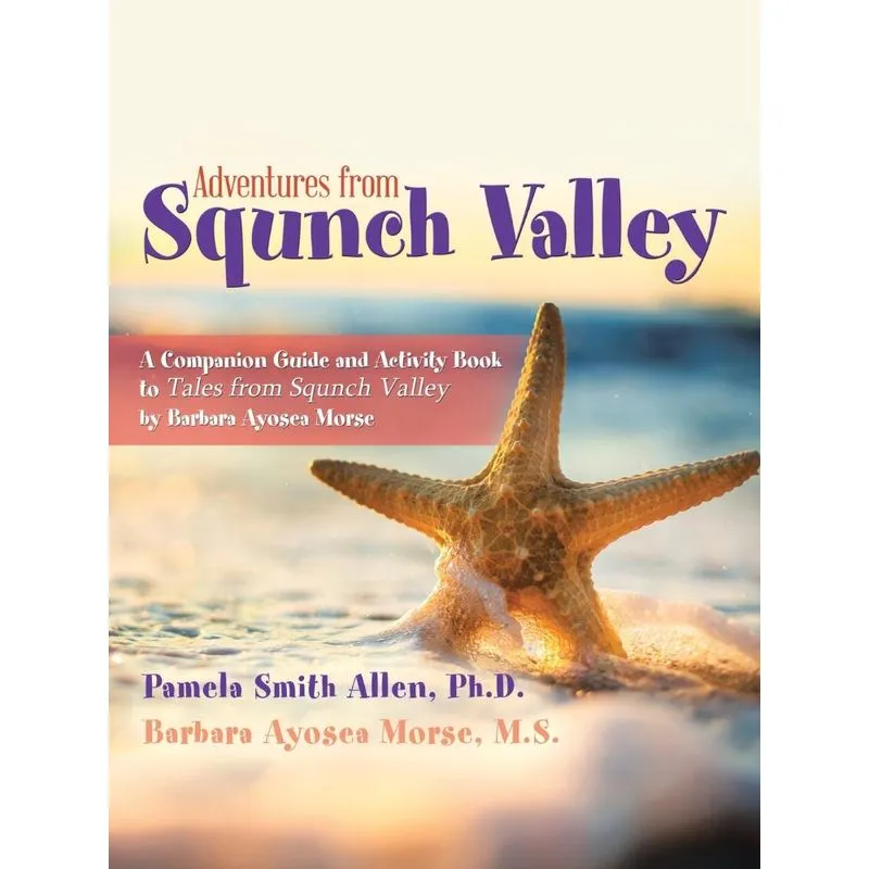 Adventures from Squnch Valley