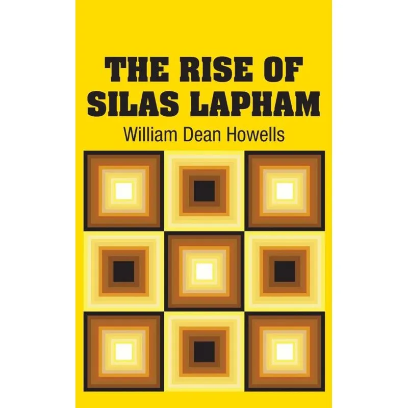 The Rise of Silas Lapham