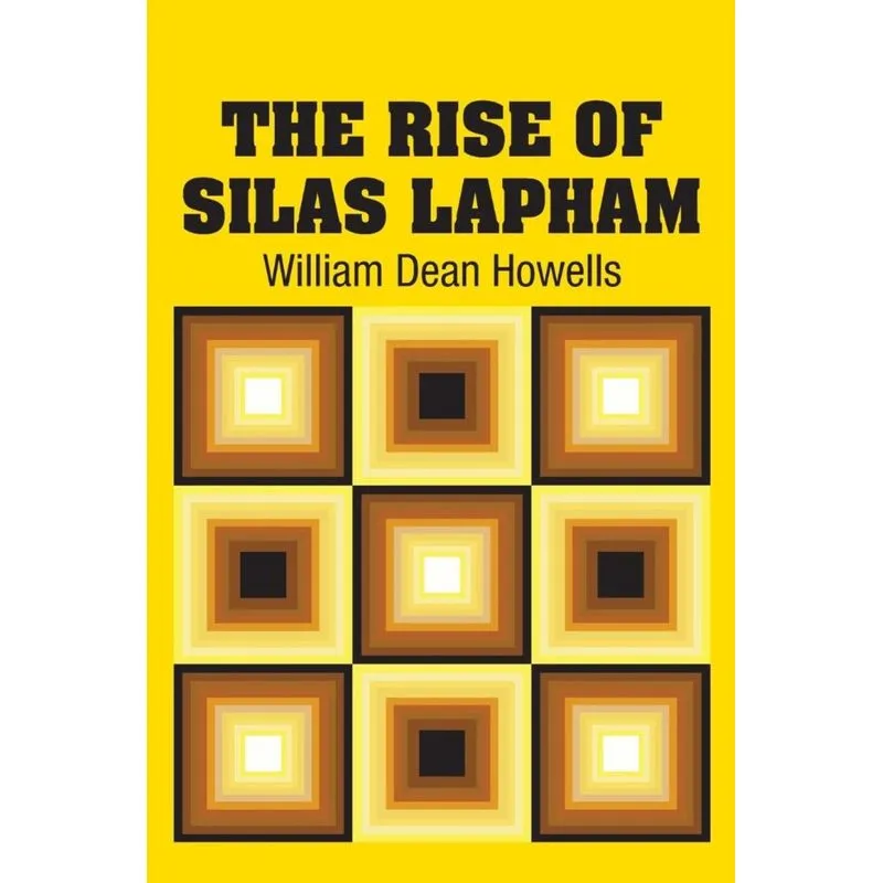 The Rise of Silas Lapham