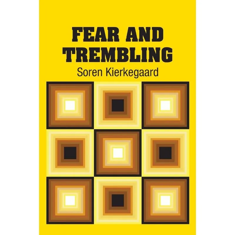 Fear and Trembling
