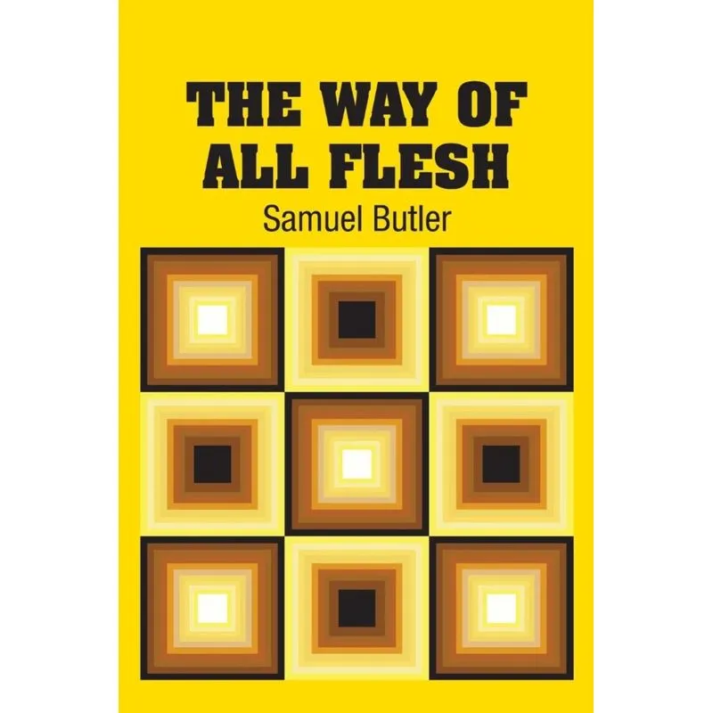 The Way of All Flesh