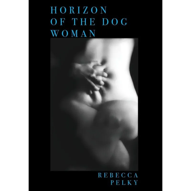 HORIZON OF THE DOG WOMAN
