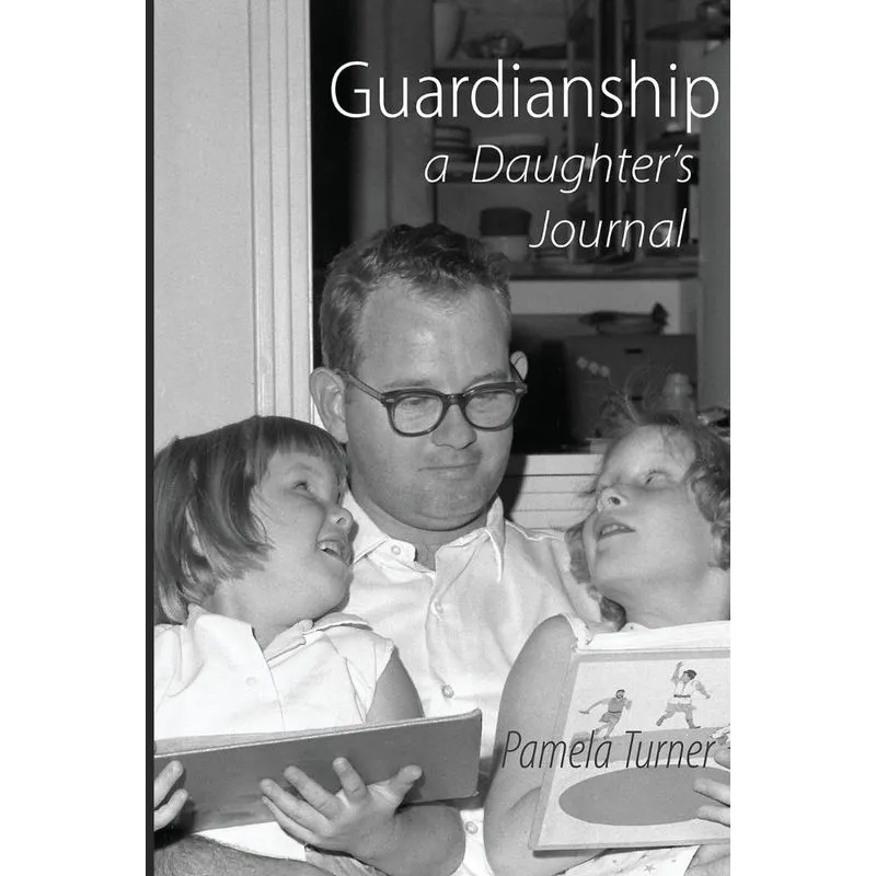 Guardianship a Daughters Journal