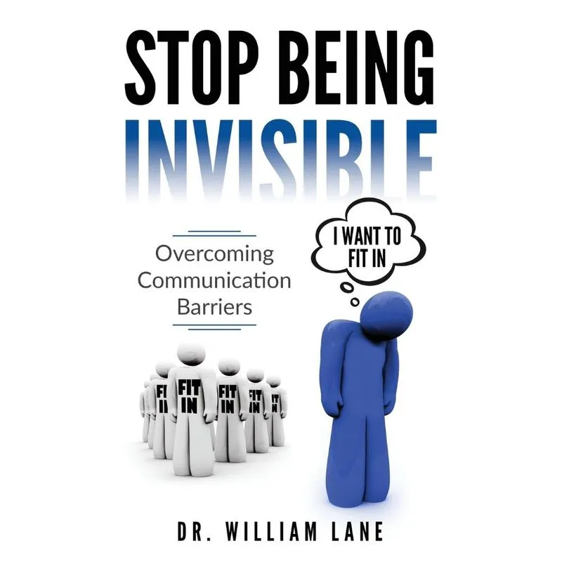 Stop Being Invisible