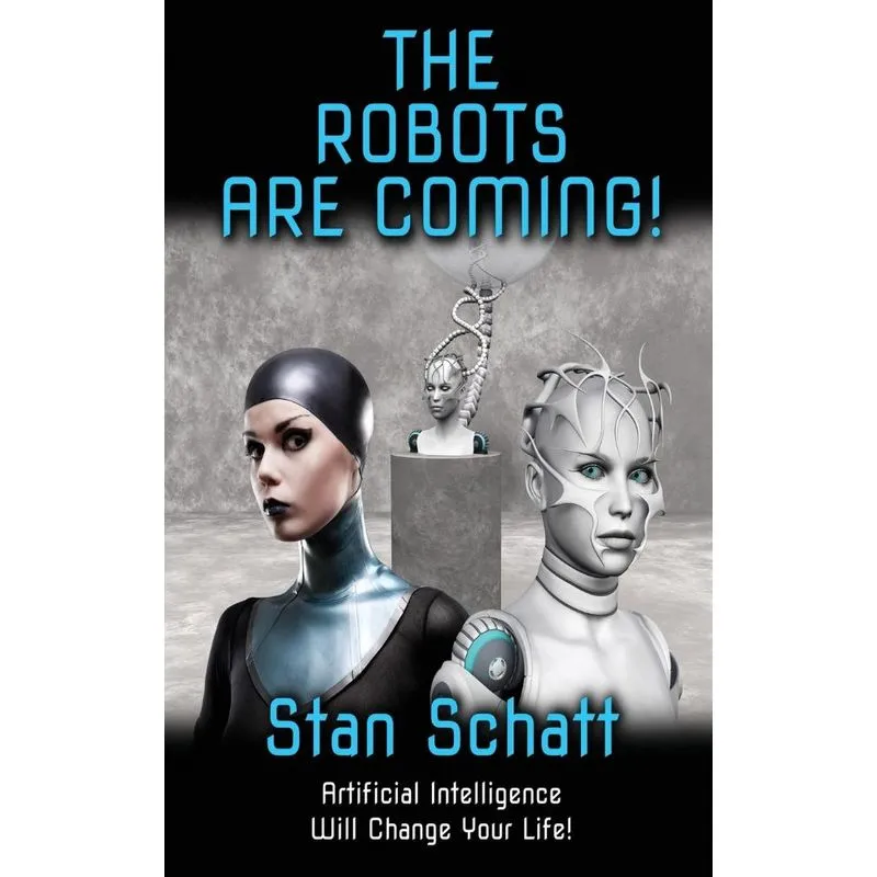 THE ROBOTS ARE COMING!