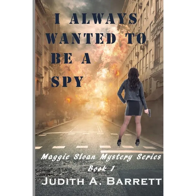I ALWAYS WANTED TO BE A SPY