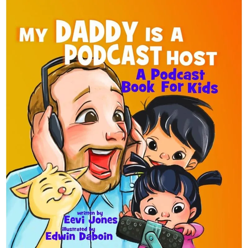 My Daddy Is A Podcast Host