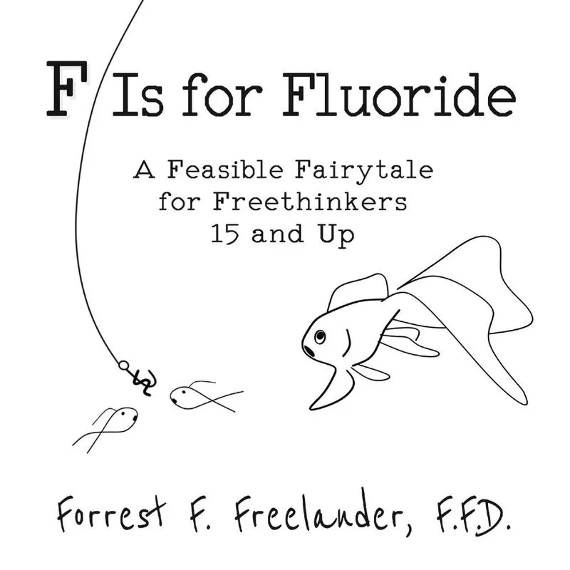 F Is For Fluoride