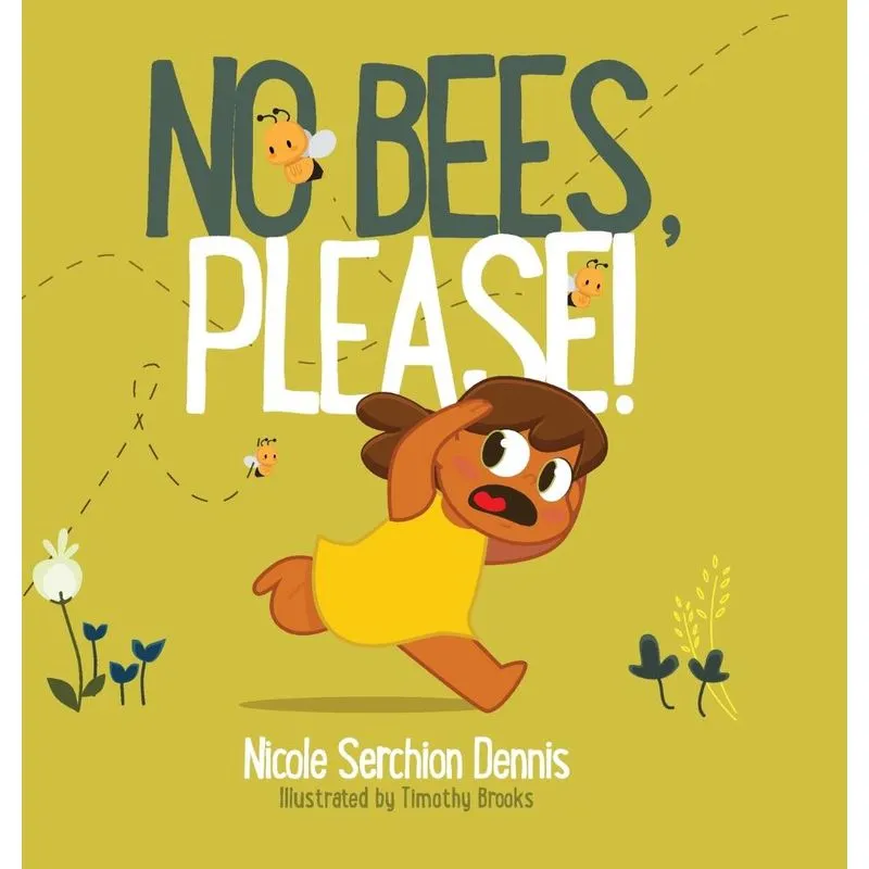 No Bees, PLEASE!. No Bees, PLEASE!