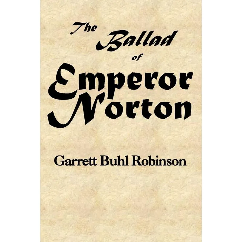 The Ballad of Emperor Norton