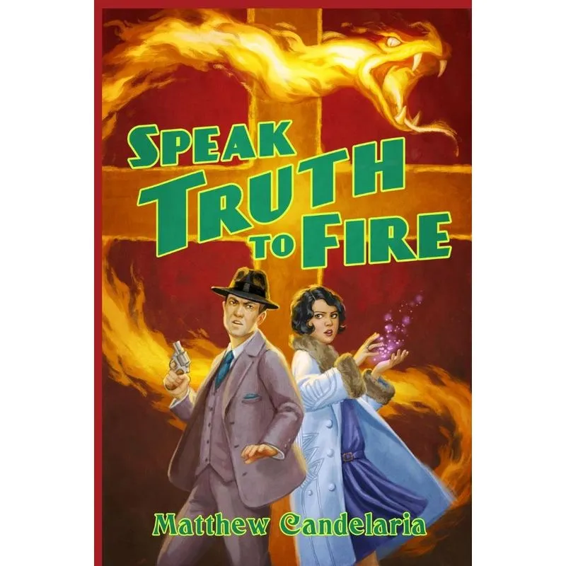 Speak Truth to Fire