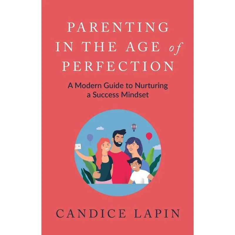 Parenting in the Age of Perfection