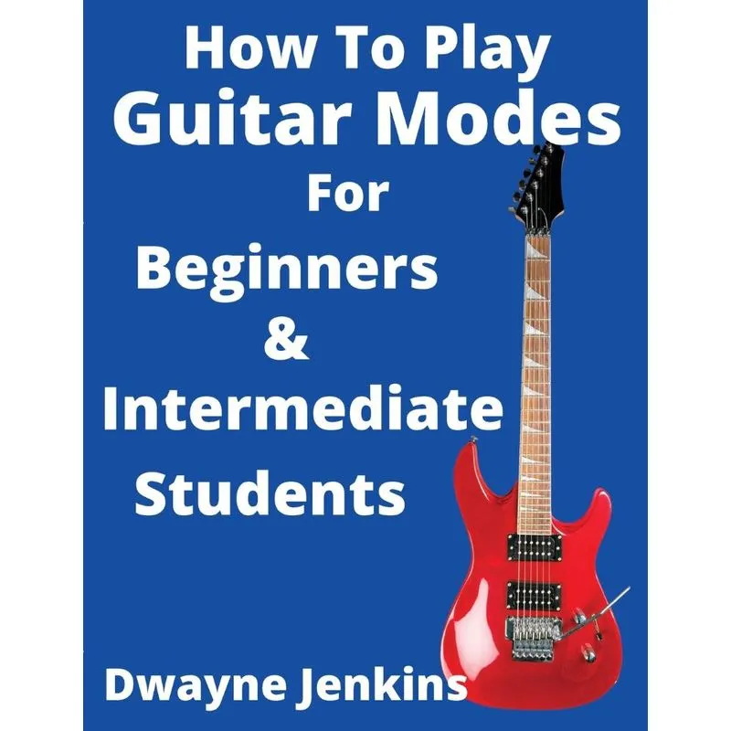 How To Play Guitar Modes