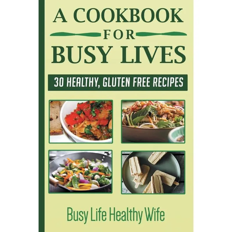 A Cookbook for Busy Lives