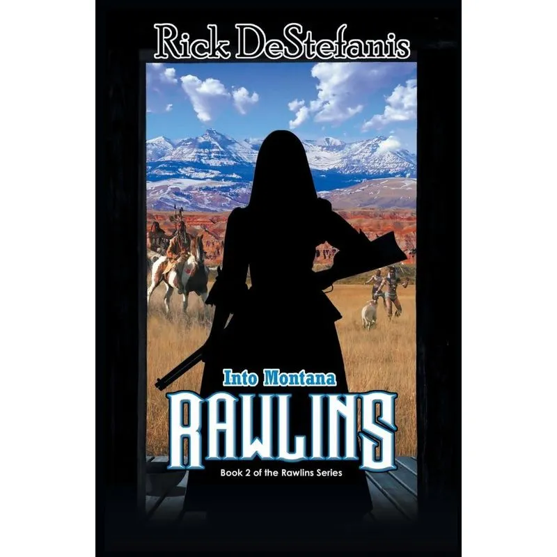 Rawlins, Into Montana