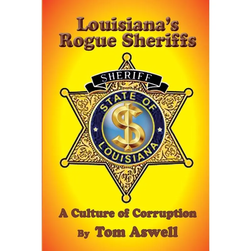 Louisianas Rogue Sheriffs