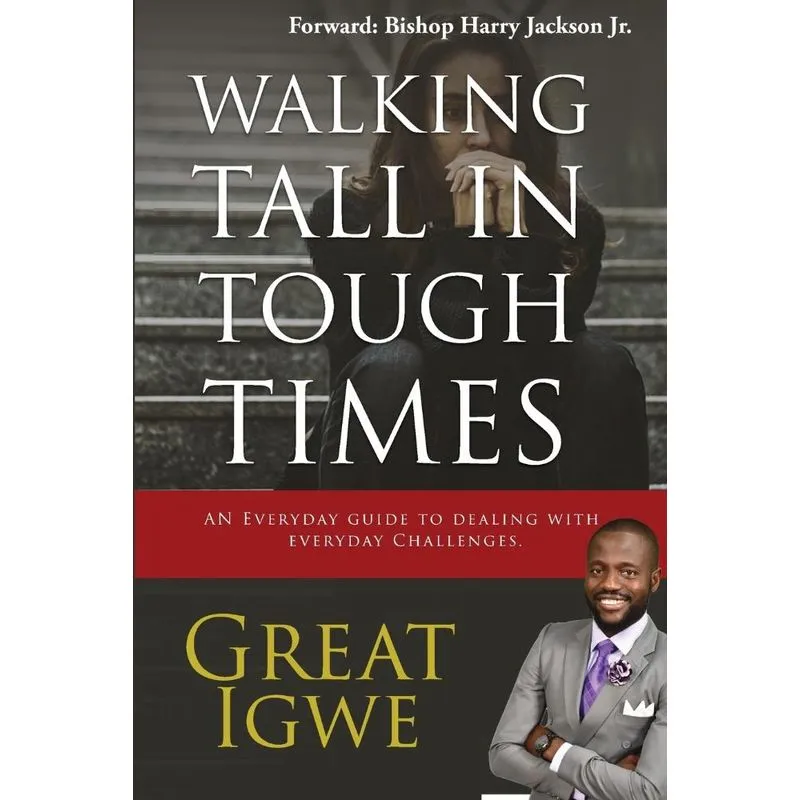 Walking Tall In Tough Times