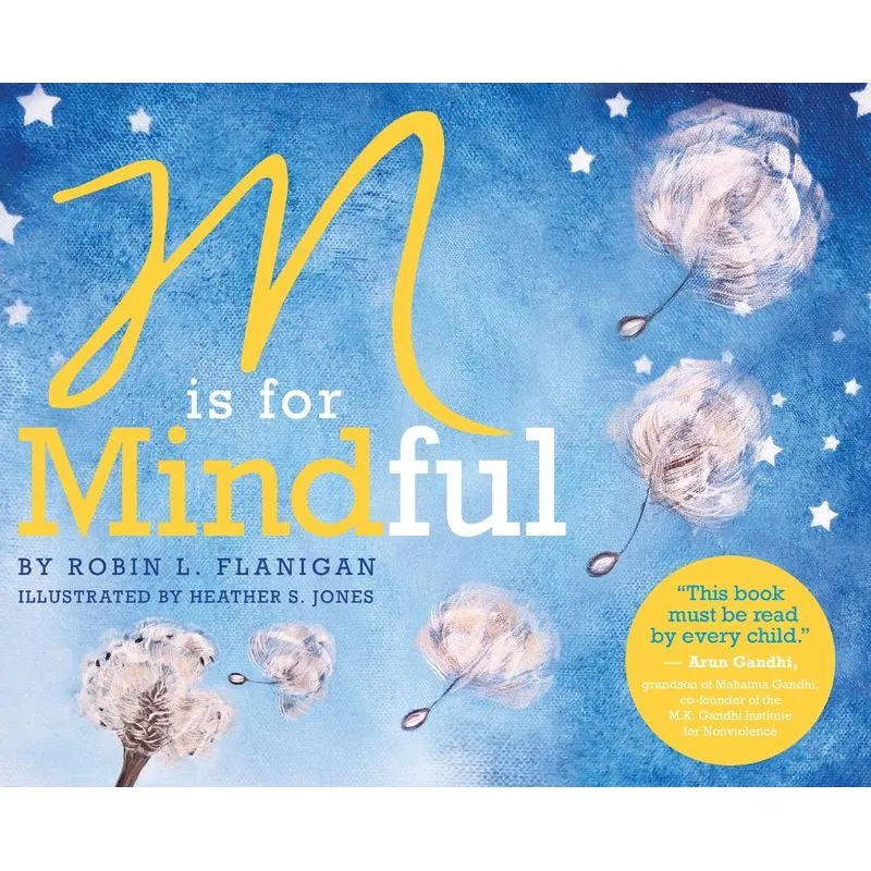 M is for Mindful