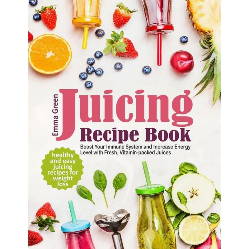 Juicing Recipe Book