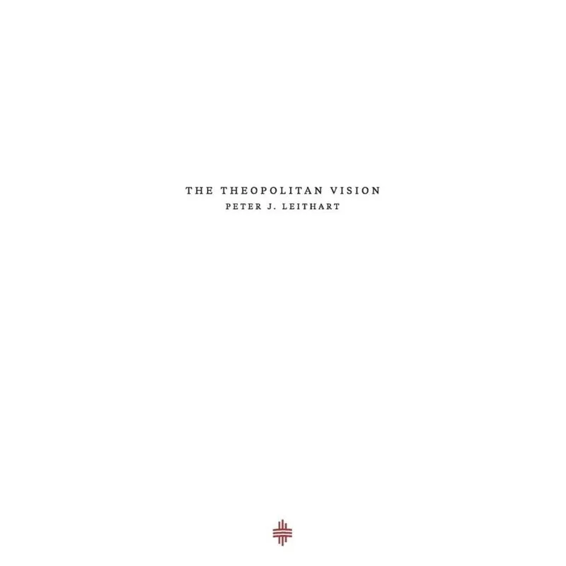 The Theopolitan Vision