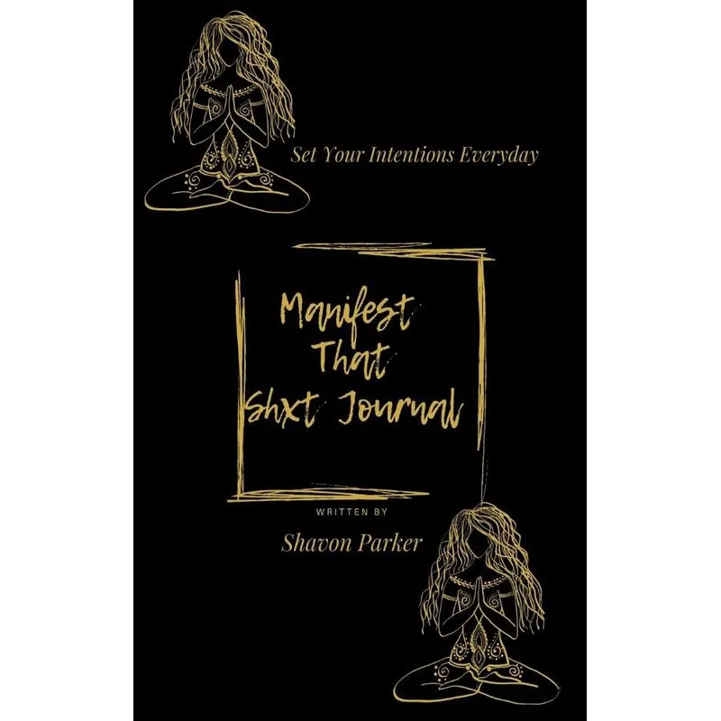 Manifest That Shxt Journal
