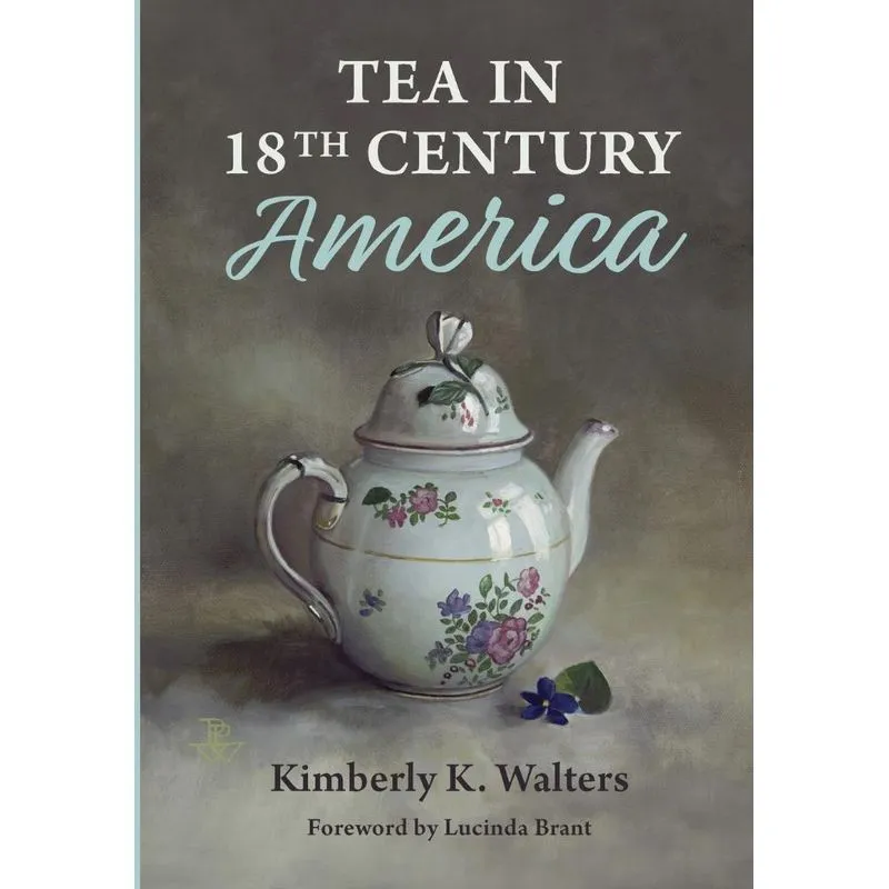 Tea in 18th Century America