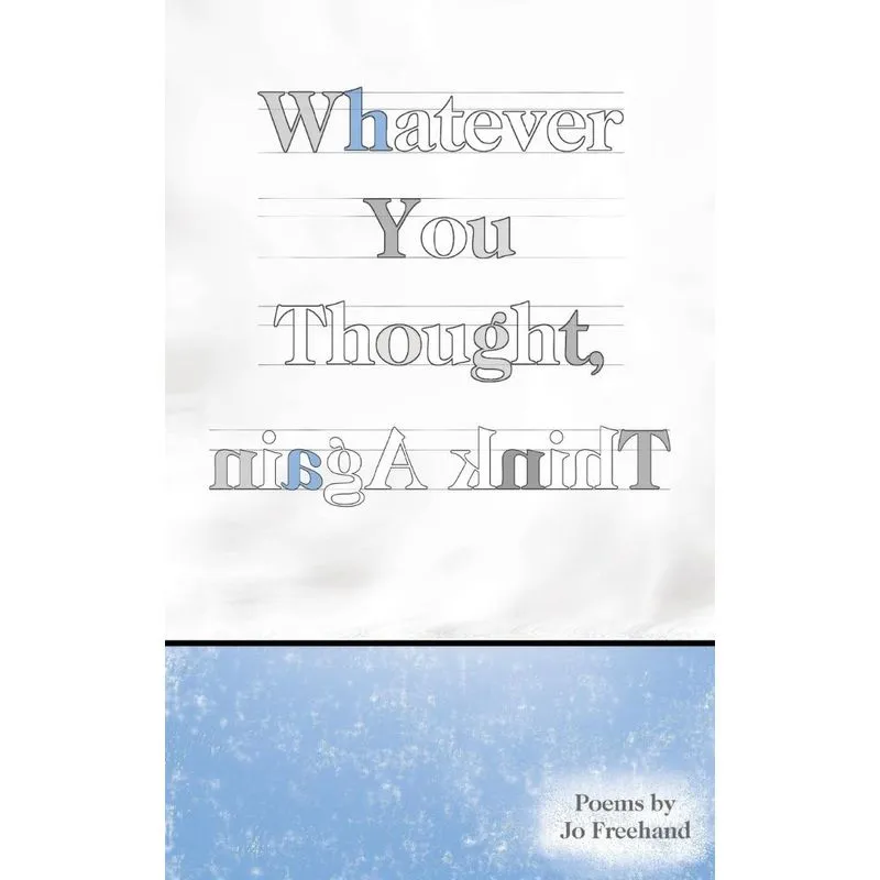 Whatever You Thought, Think Again