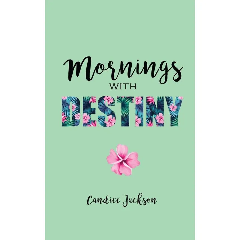 Mornings with Destiny