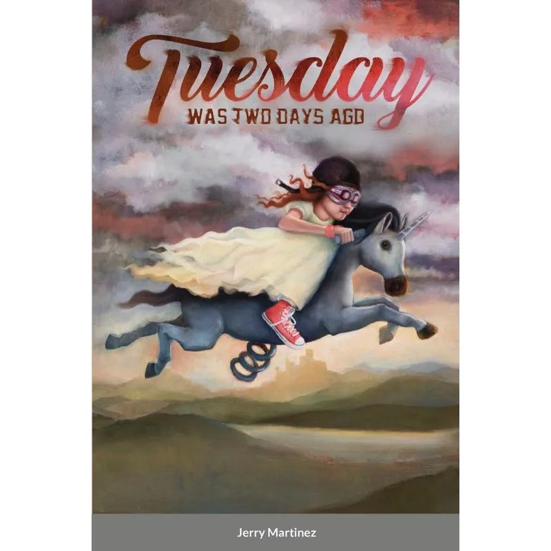 Tuesday Was Two Days Ago