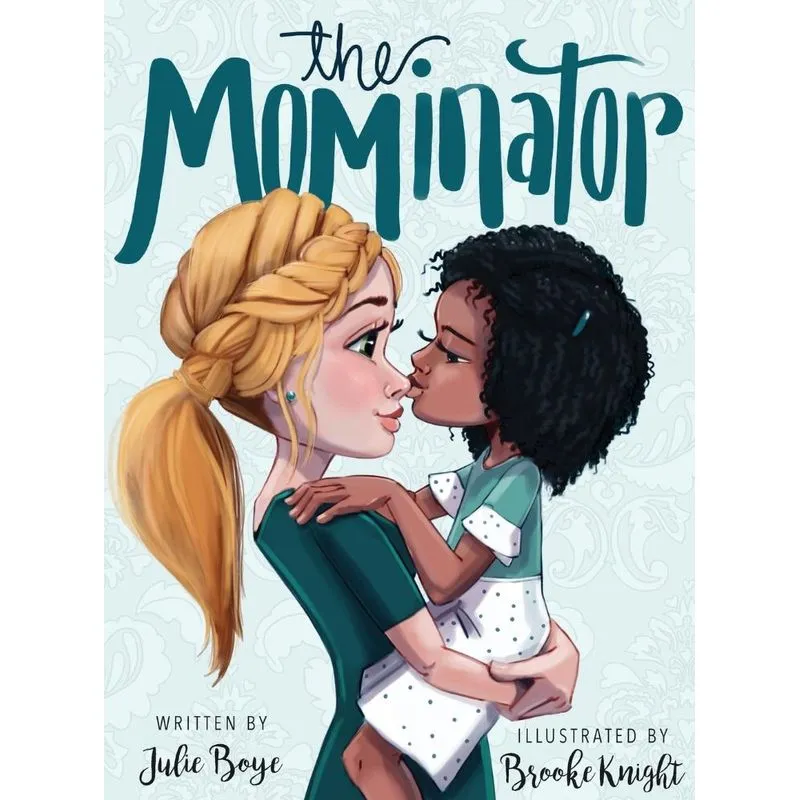 The Mominator