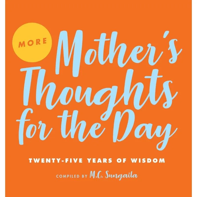 More Mothers Thoughts for the Day
