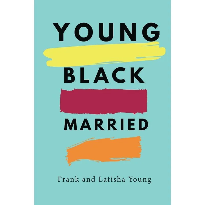 Young Black and Married