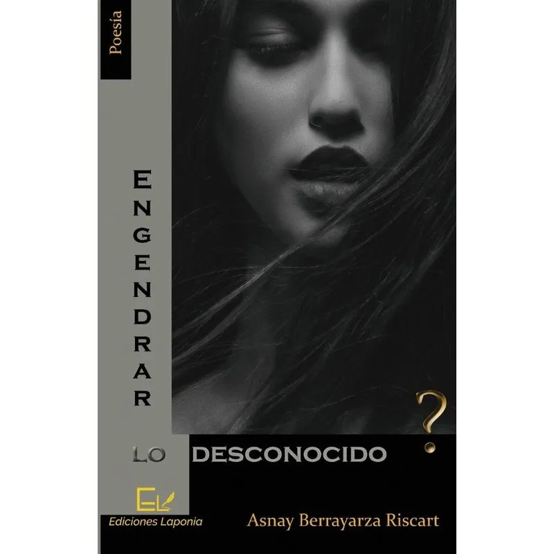 Engendrar lo desconocido