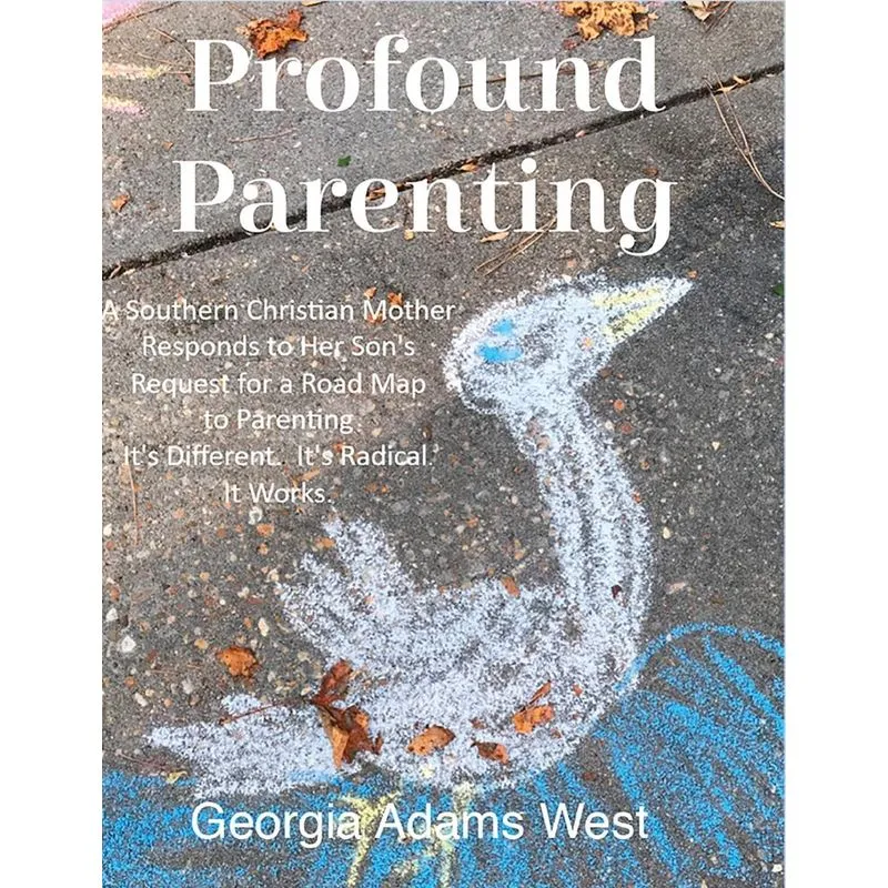 Profound Parenting