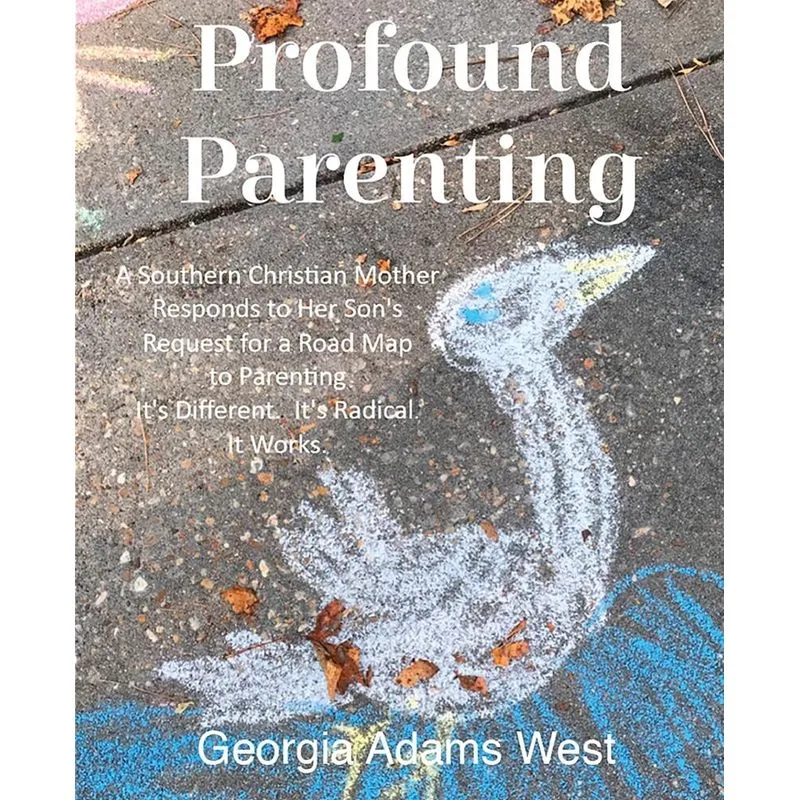 Profound Parenting