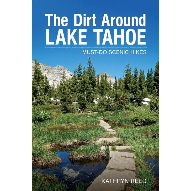 The Dirt Around Lake Tahoe