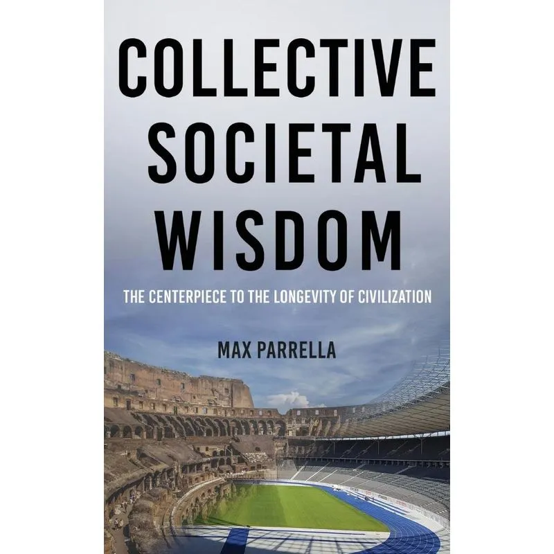 Collective Societal Wisdom