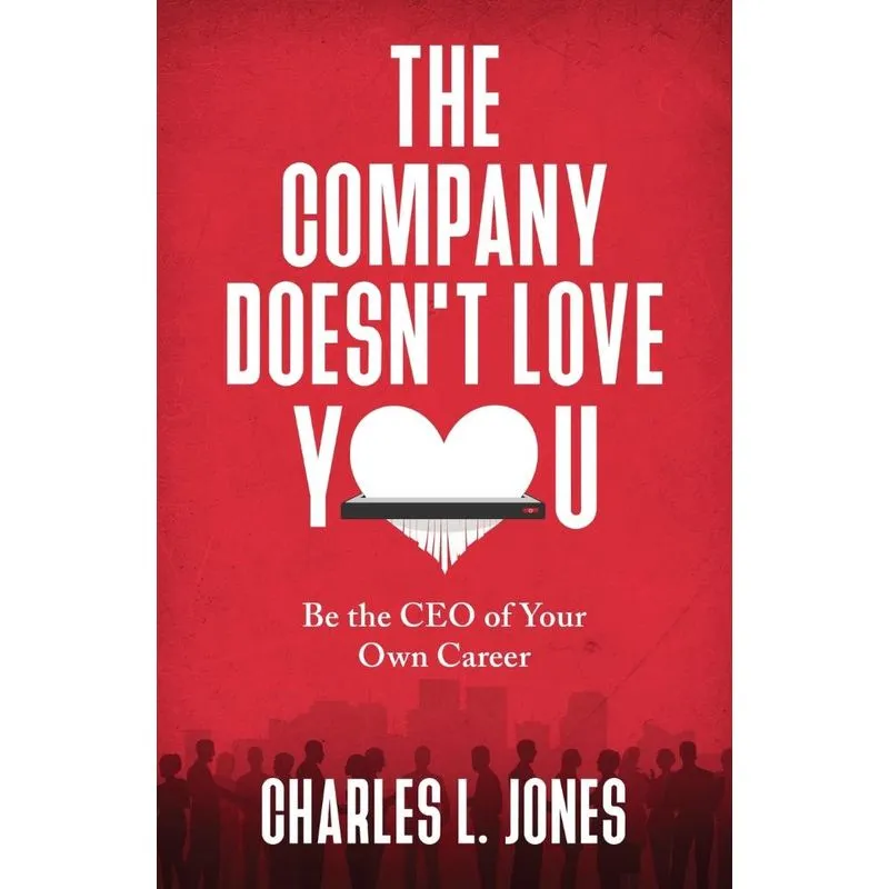 The Company Doesnt Love You