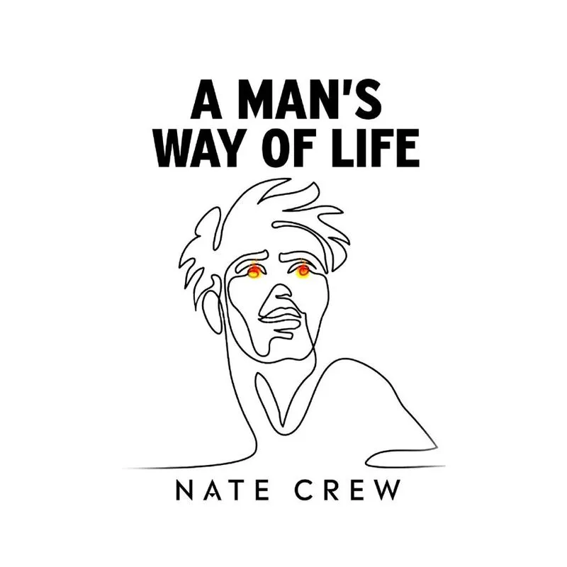 A Mans Way of Life