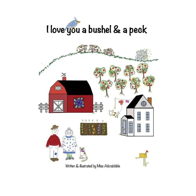 I Love You a Bushel and a Peck