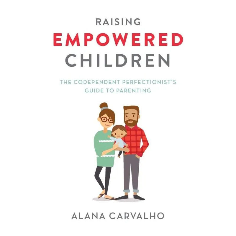 Raising Empowered Children